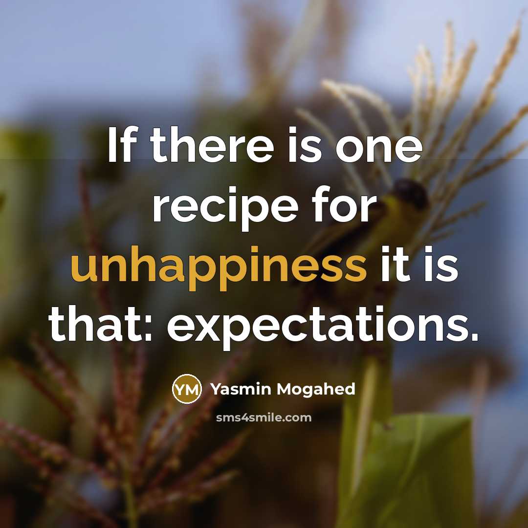 “If there is one recipe for unhappiness it is that:…” quote by Yasmin Mogahed