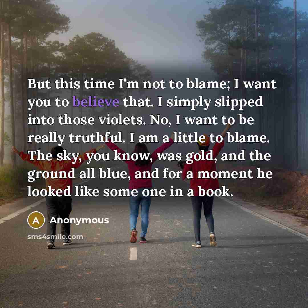 “But this time I'm not to blame; I want you…” quote by Anonymous