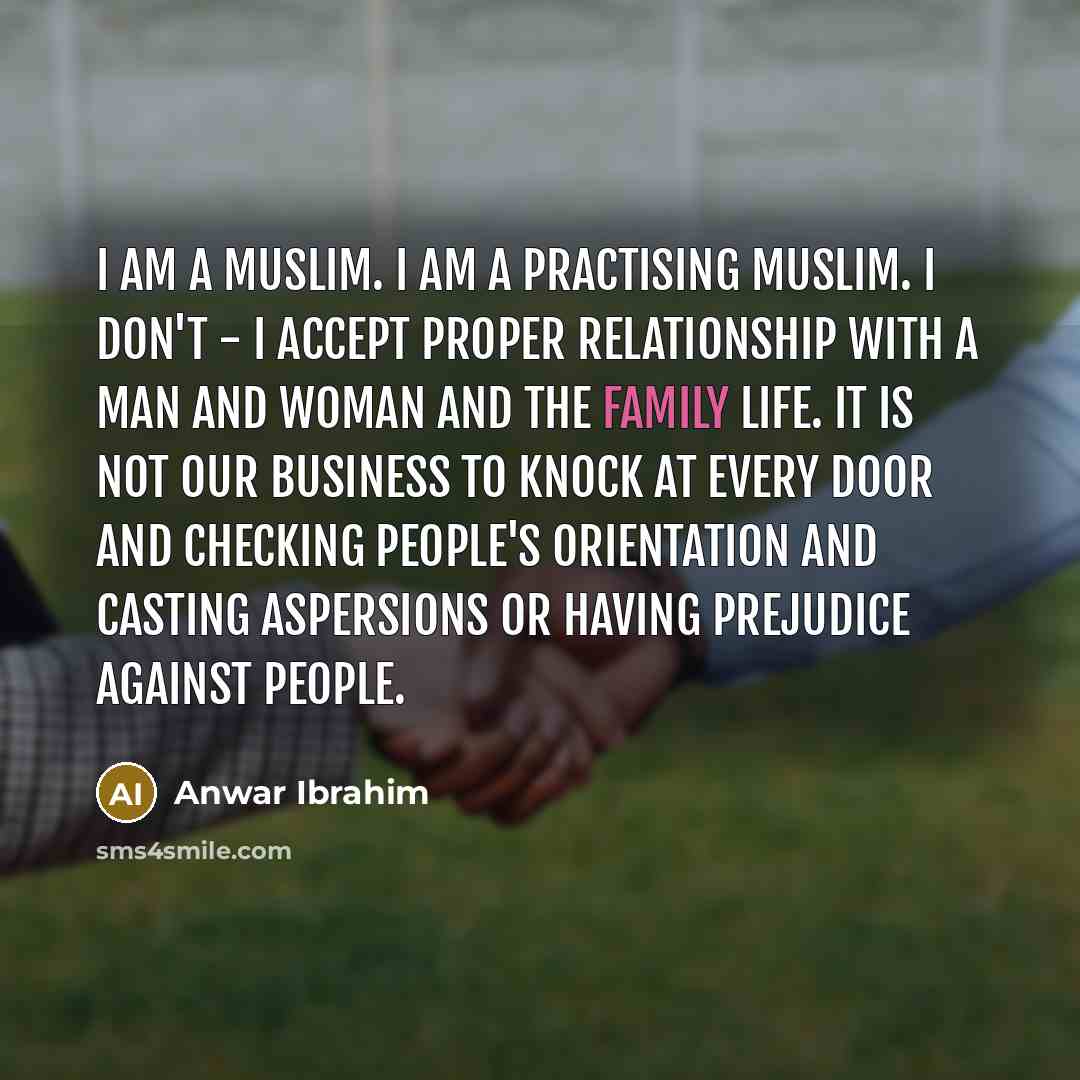 “I am a Muslim. I am a practising Muslim. I…” quote by Anwar Ibrahim