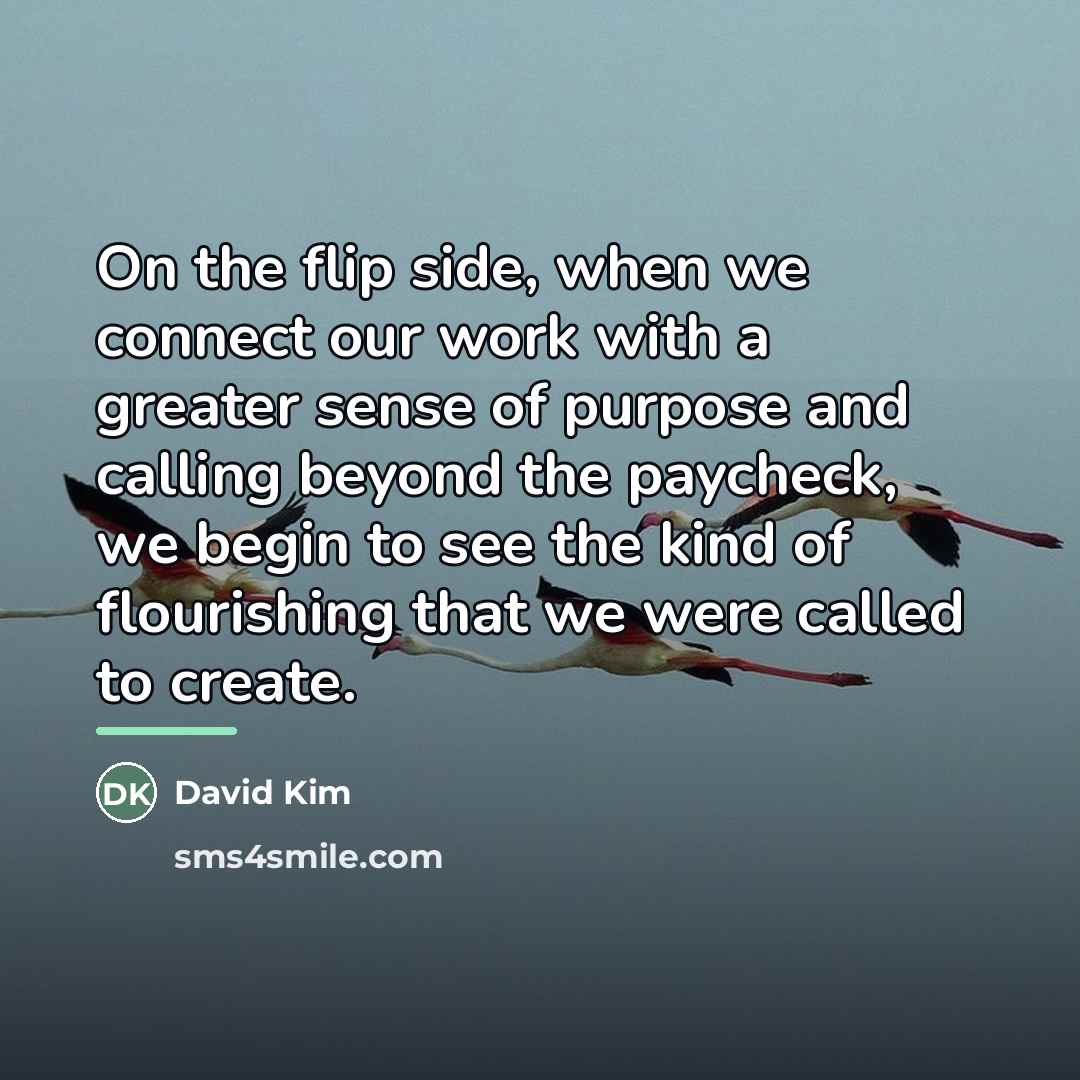 “On the flip side, when we connect our work with…” quote by David Kim
