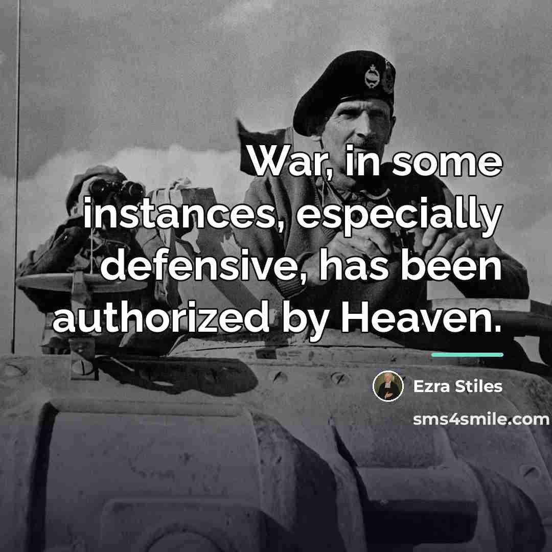 “War, in some instances, especially defensive, has been authorized by…” quote by Ezra Stiles