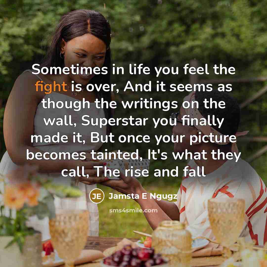 “Sometimes in life you feel the fight is over, And…” quote by Jamsta E Ngugz