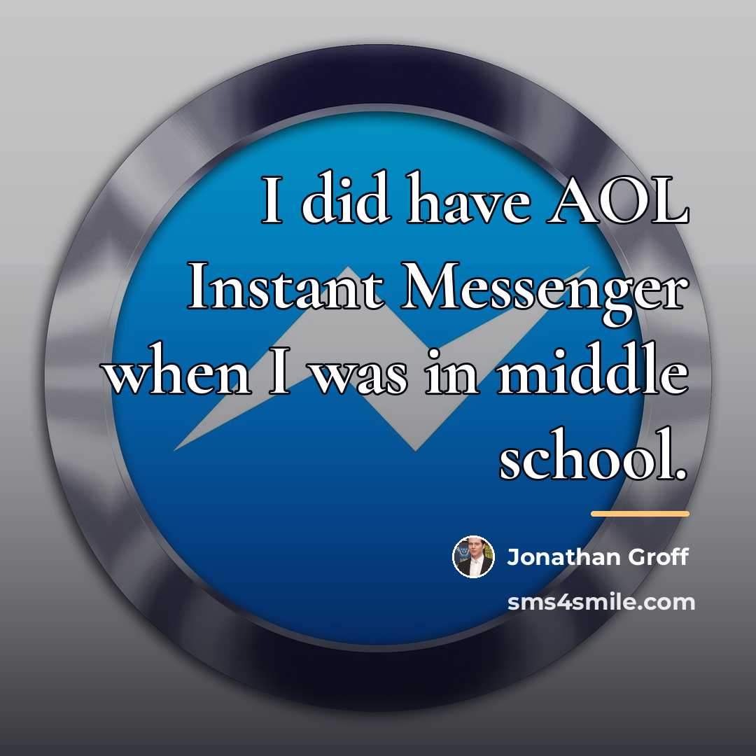 “I did have AOL Instant Messenger when I was in…” quote by Jonathan Groff