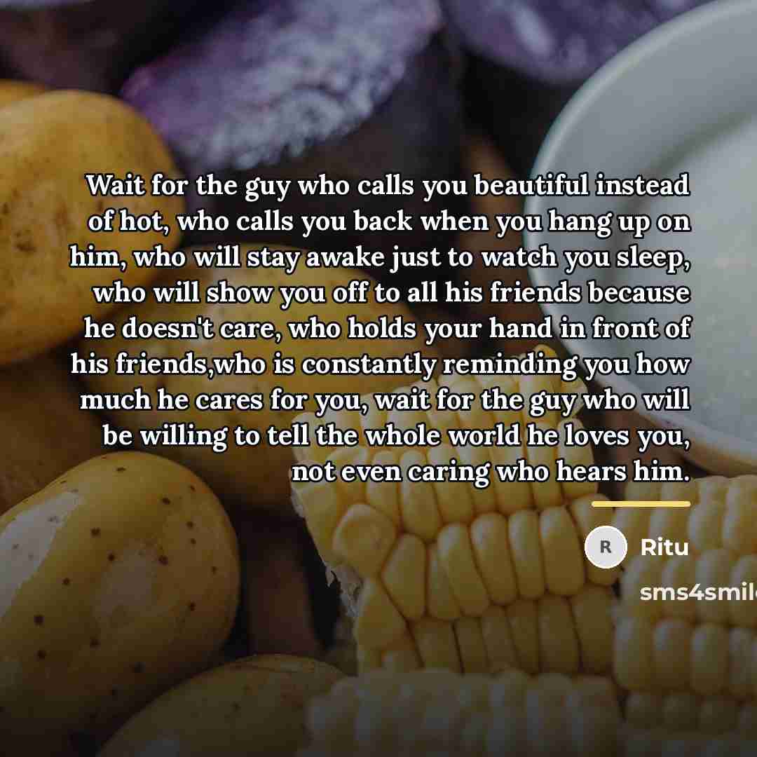 “Wait for the guy who calls you beautiful instead of…” quote by Ritu