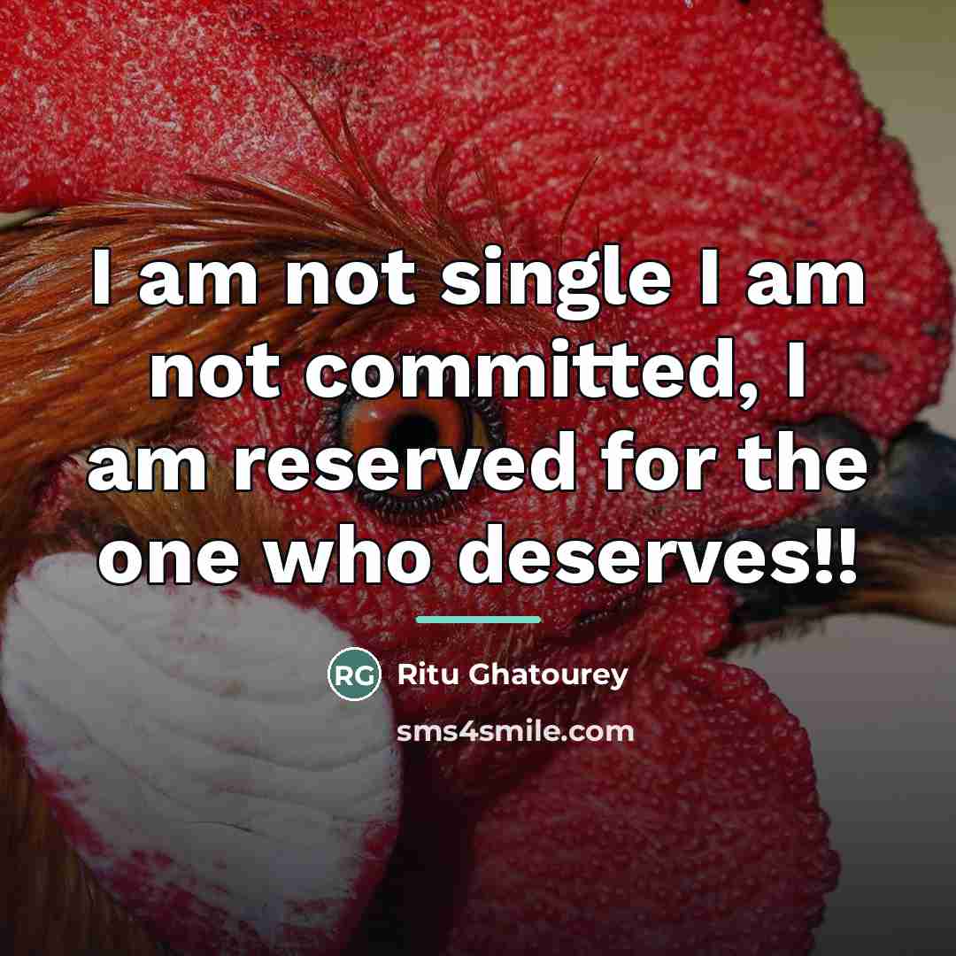 “I am not single I am not committed, I am…” quote by Ritu Ghatourey