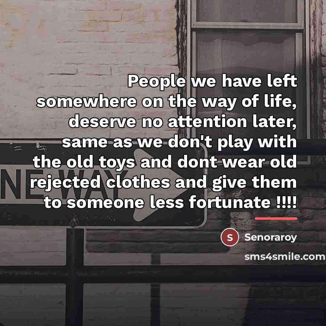 “People we have left somewhere on the way of life,…” quote by Senoraroy