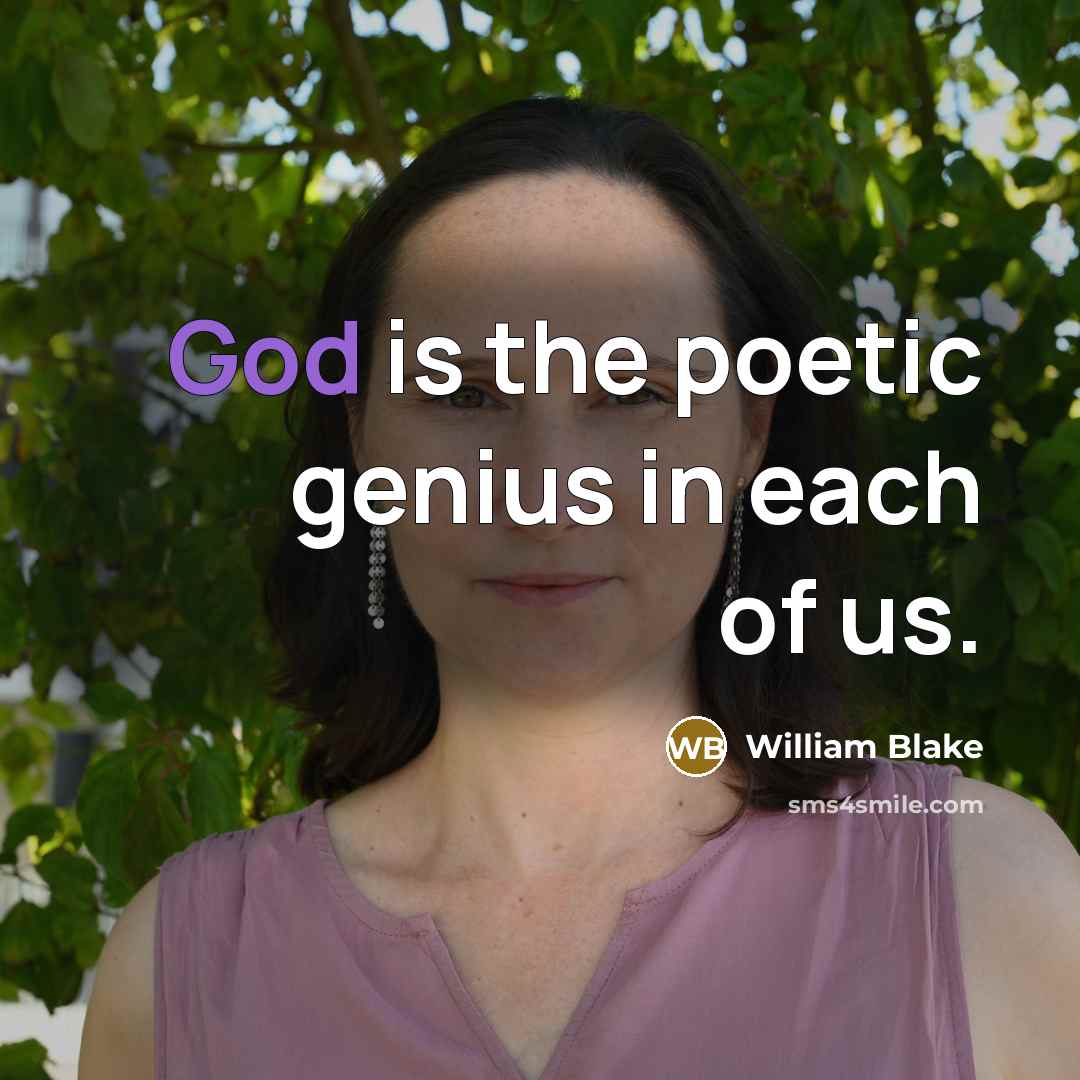 “God is the poetic genius in each of us.…” quote by William Blake
