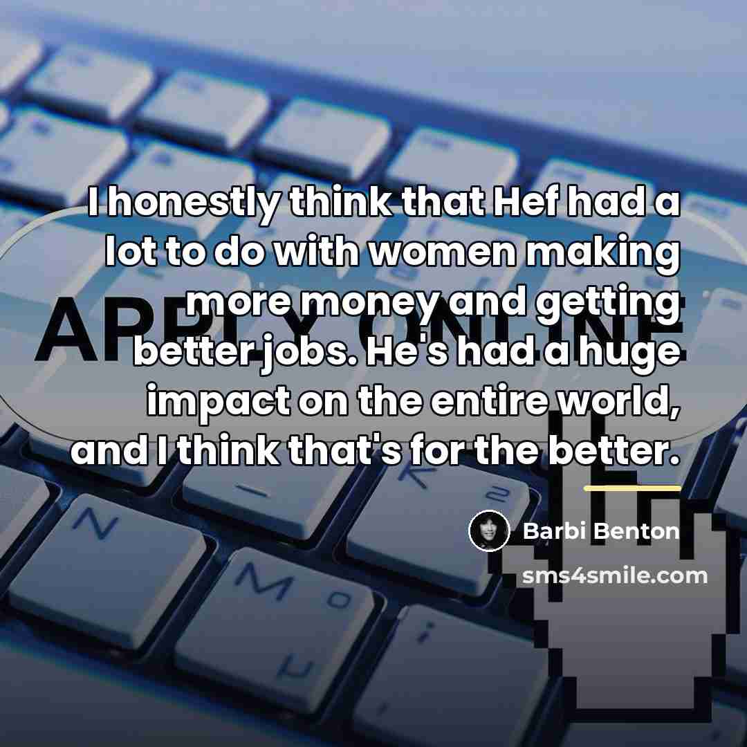 “I honestly think that Hef had a lot to do…” quote by Barbi Benton