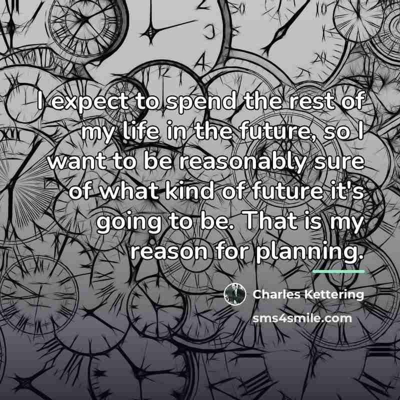 “I expect to spend the rest of my life in…” quote by Charles Kettering