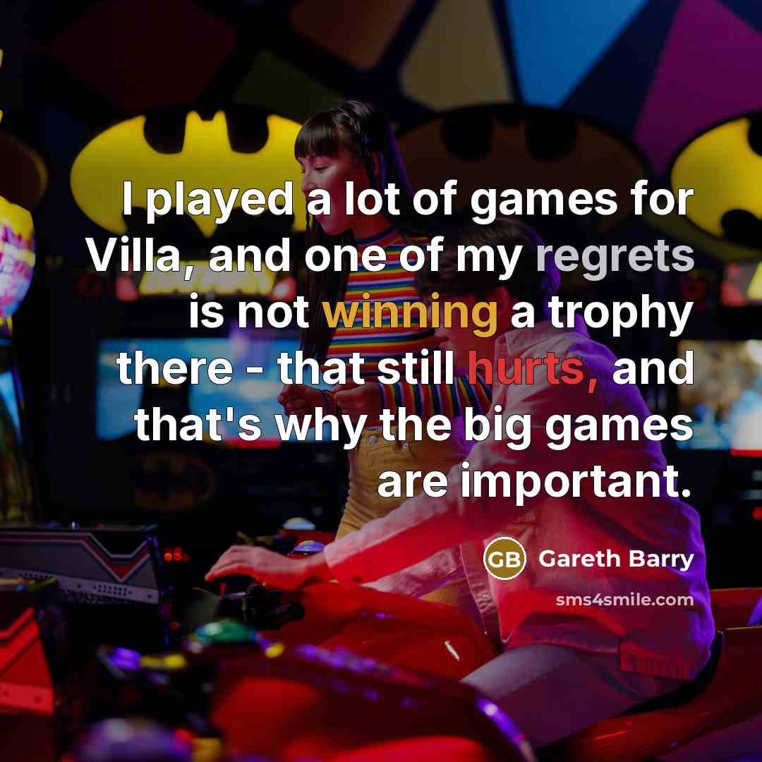 “I played a lot of games for Villa, and one…” quote by Gareth Barry