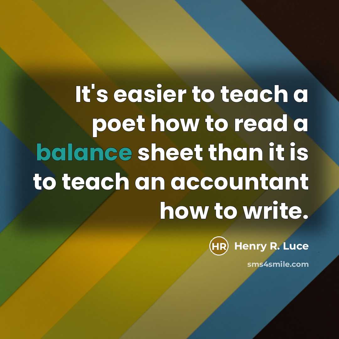 “It's easier to teach a poet how to read a…” quote by Henry R. Luce