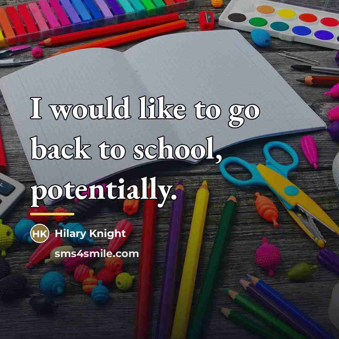 “I would like to go back to school, potentially.…” quote by Hilary Knight