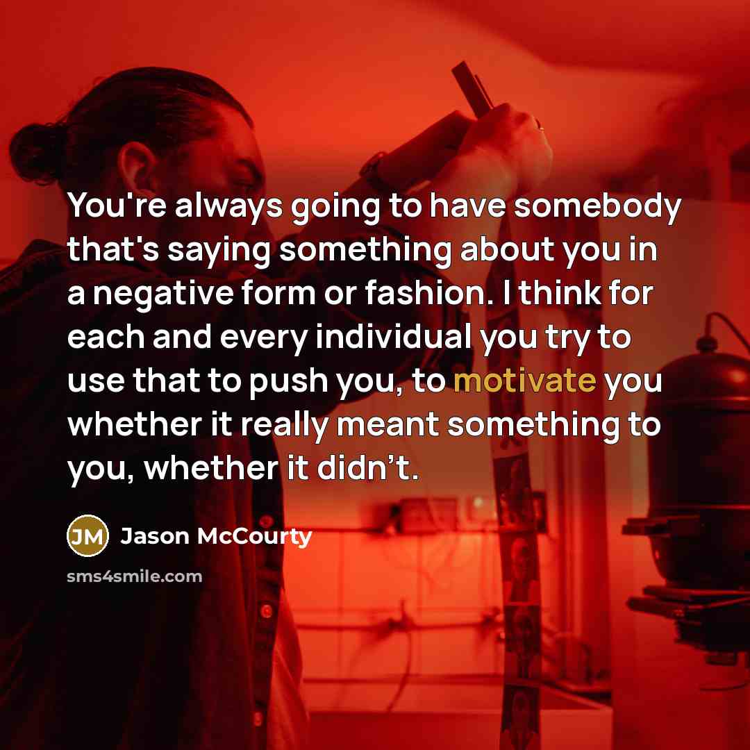 “You're always going to have somebody that's saying something about…” quote by Jason McCourty