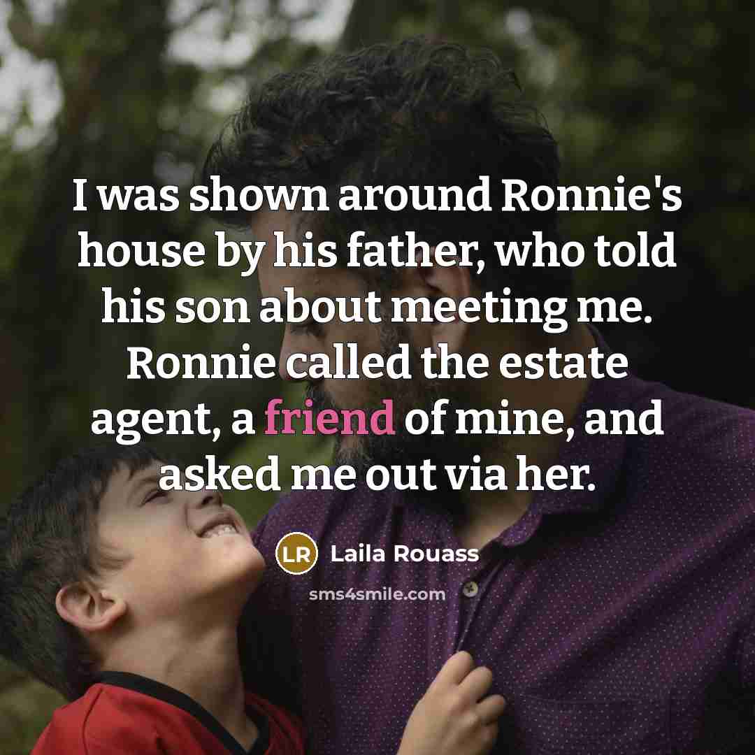 “I was shown around Ronnie's house by his father, who…” quote by Laila Rouass