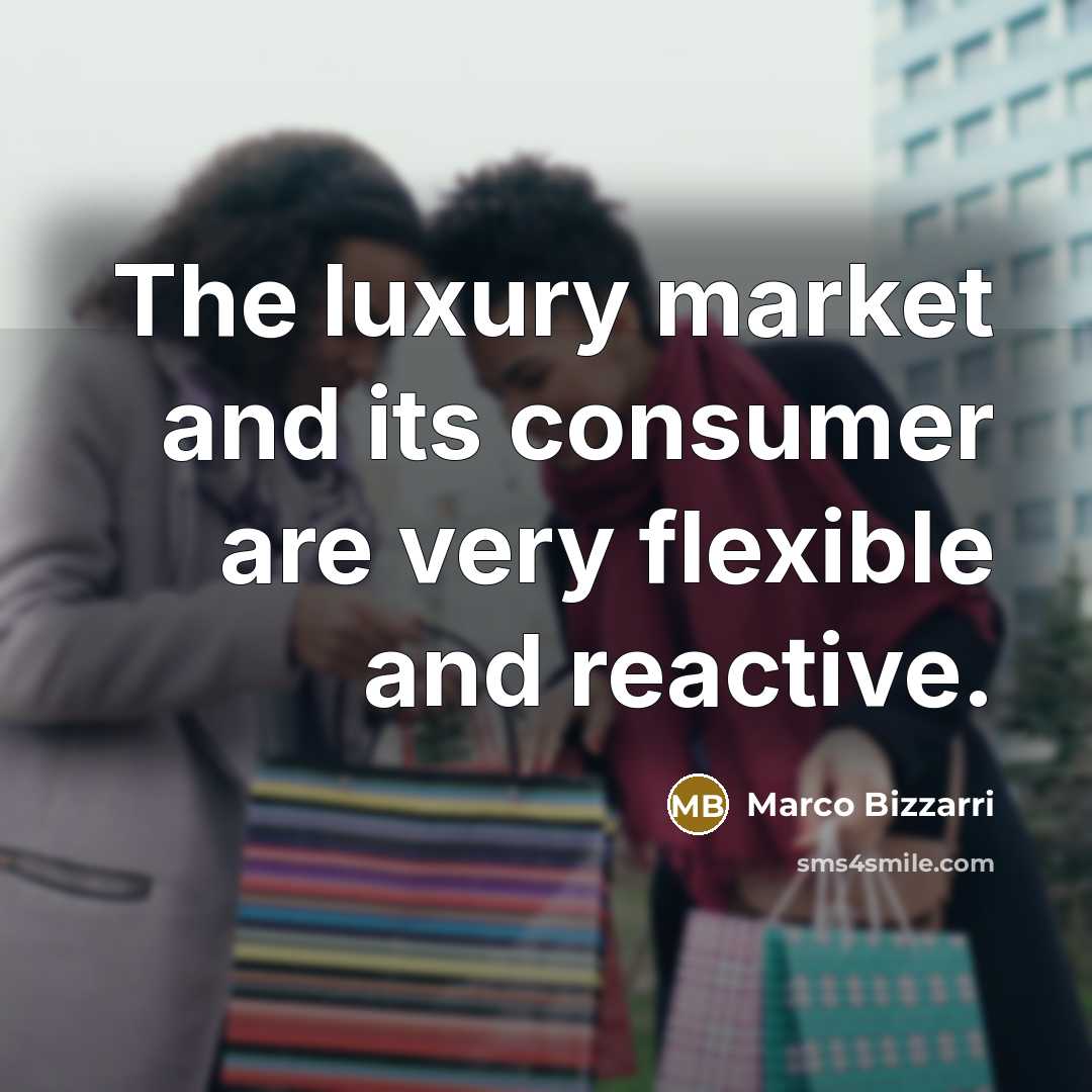 “The luxury market and its consumer are very flexible and…” quote by Marco Bizzarri