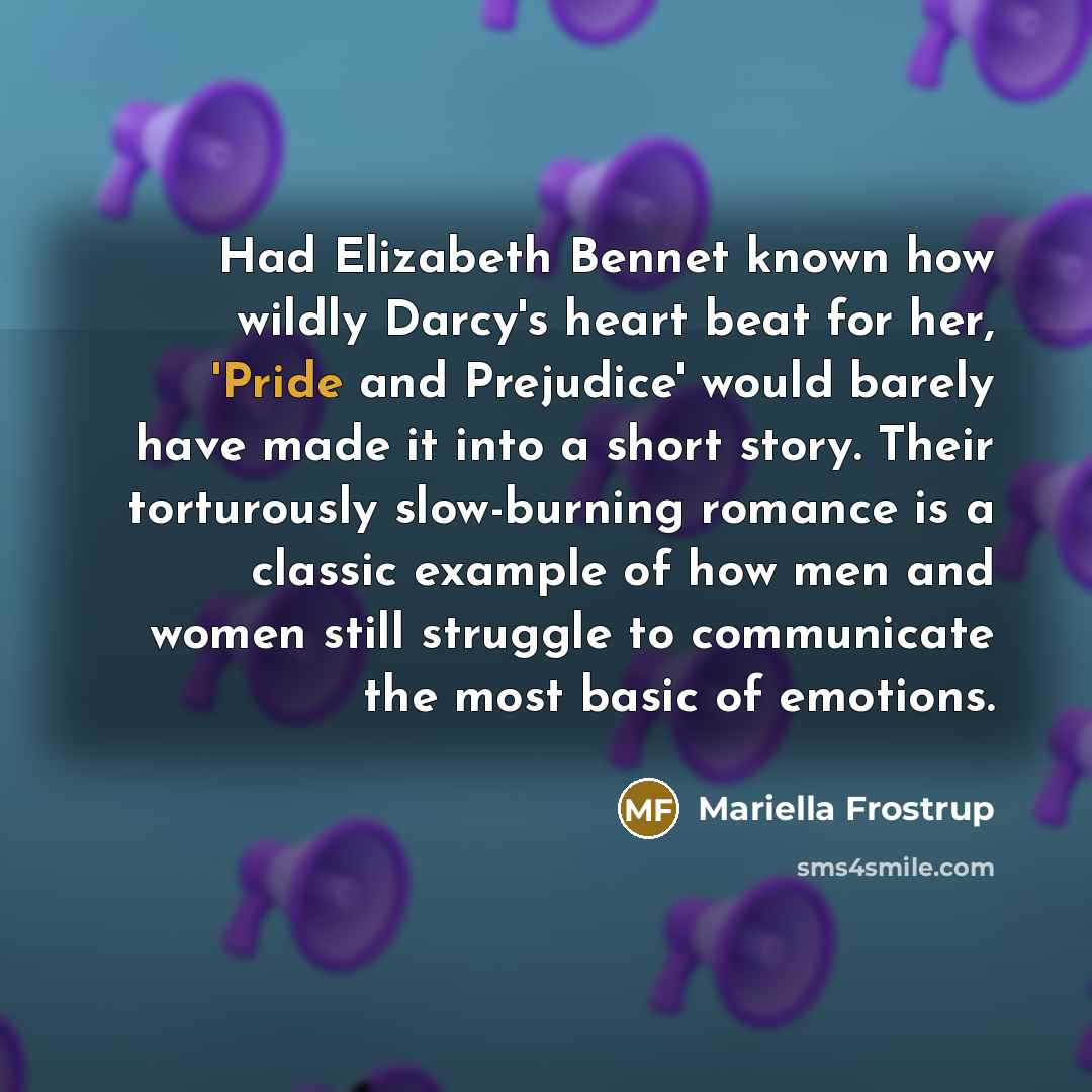 “Had Elizabeth Bennet known how wildly Darcy's heart beat for…” quote by Mariella Frostrup