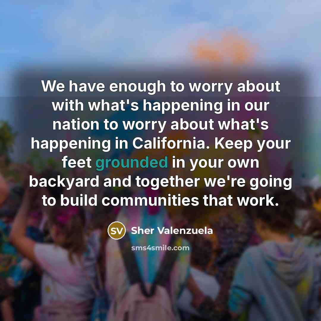 “We have enough to worry about with what's happening in…” quote by Sher Valenzuela