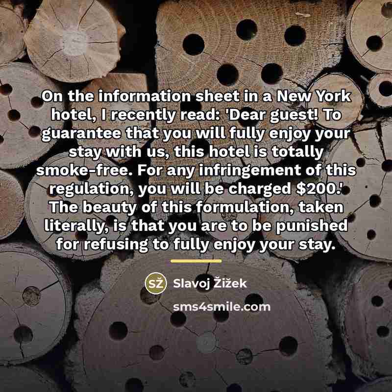 “On the information sheet in a New York hotel, I…” quote by Slavoj Žižek