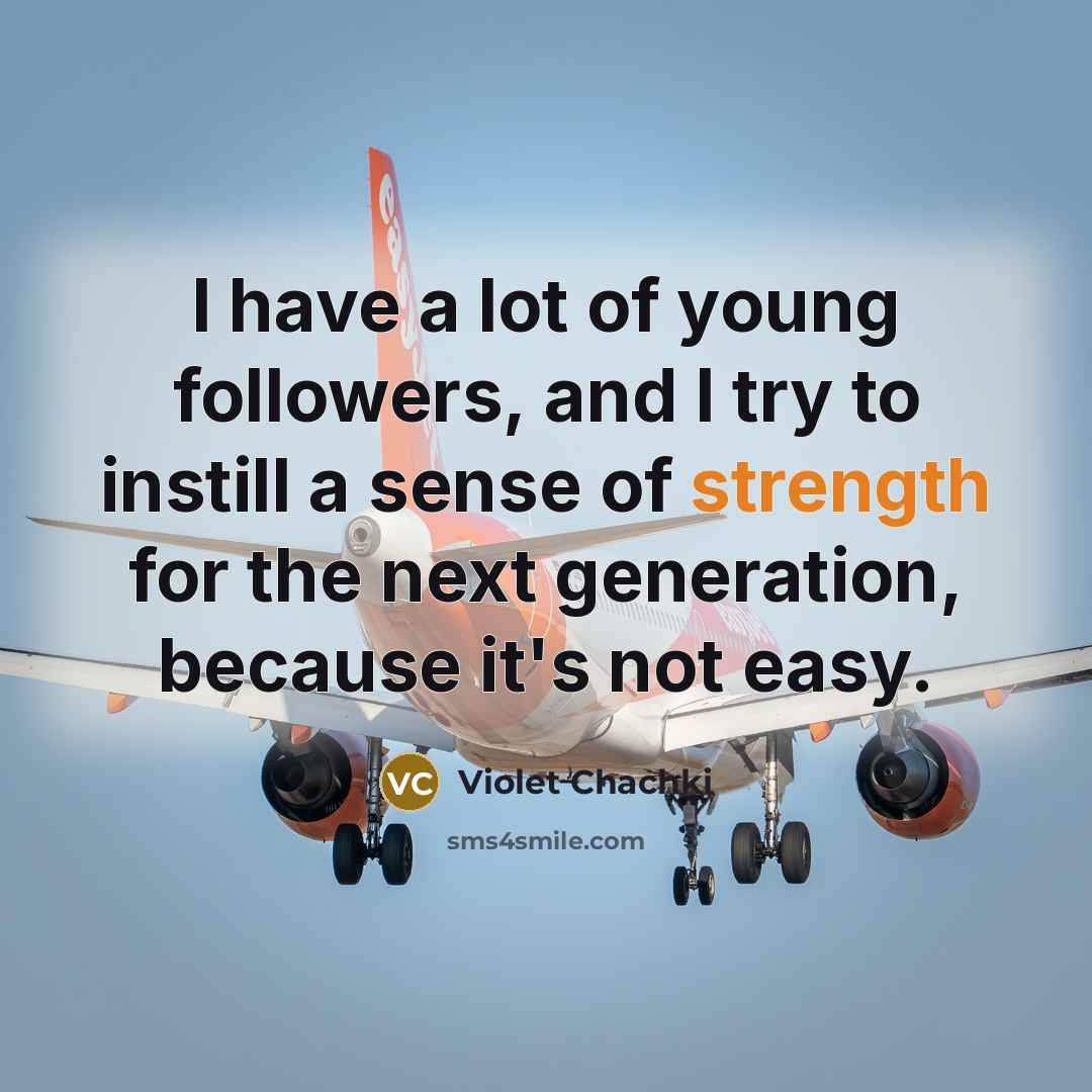 “I have a lot of young followers, and I try…” quote by Violet Chachki