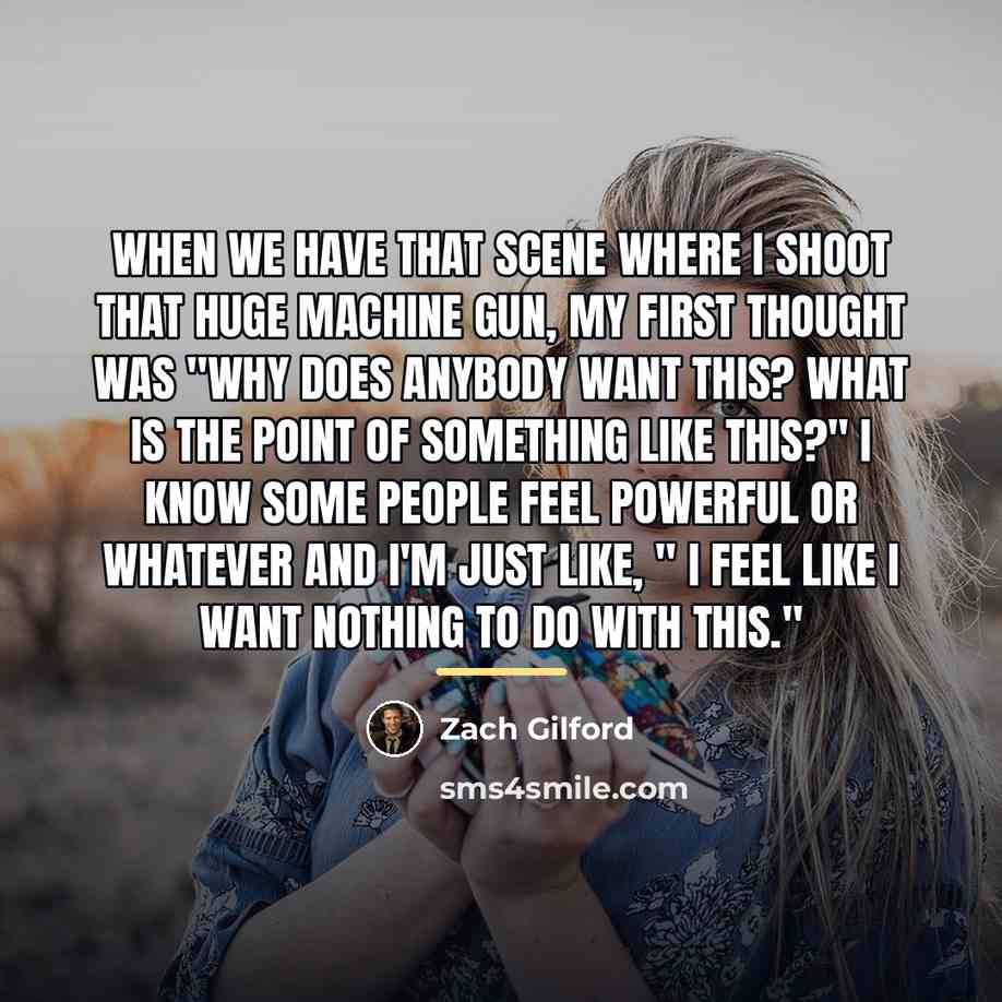 “When we have that scene where I shoot that huge…” quote by Zach Gilford