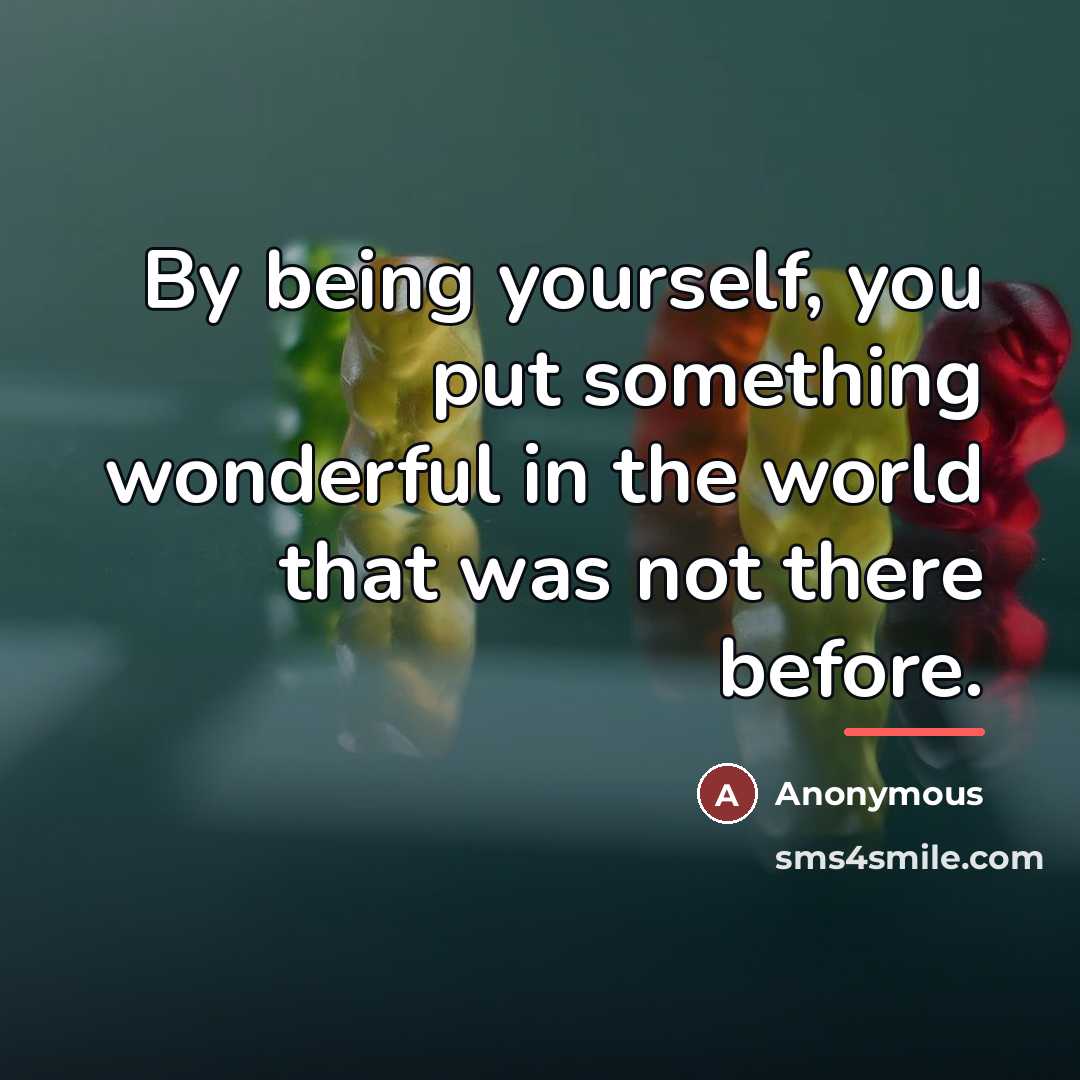 “By being yourself, you put something wonderful in the world…” quote by Edwin Bailey Elliott