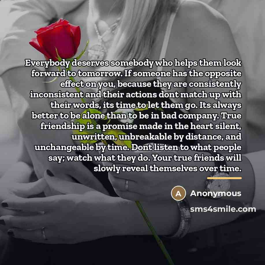 “Everybody deserves somebody who helps them look forward to tomorrow.…” quote by Anonymous