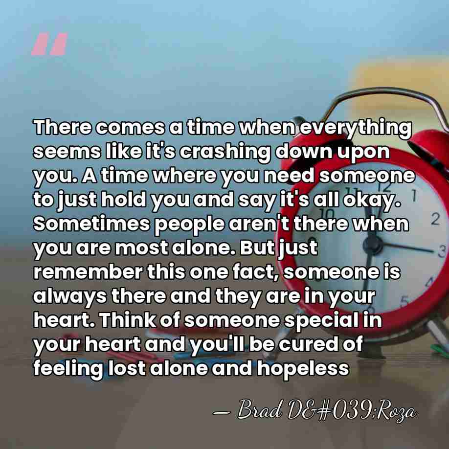 There comes a time when everything seems like it's crashing down upon&hellip; - Brad D'Roza
