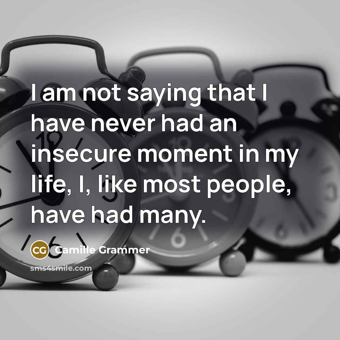 “I am not saying that I have never had an…” quote by Camille Grammer