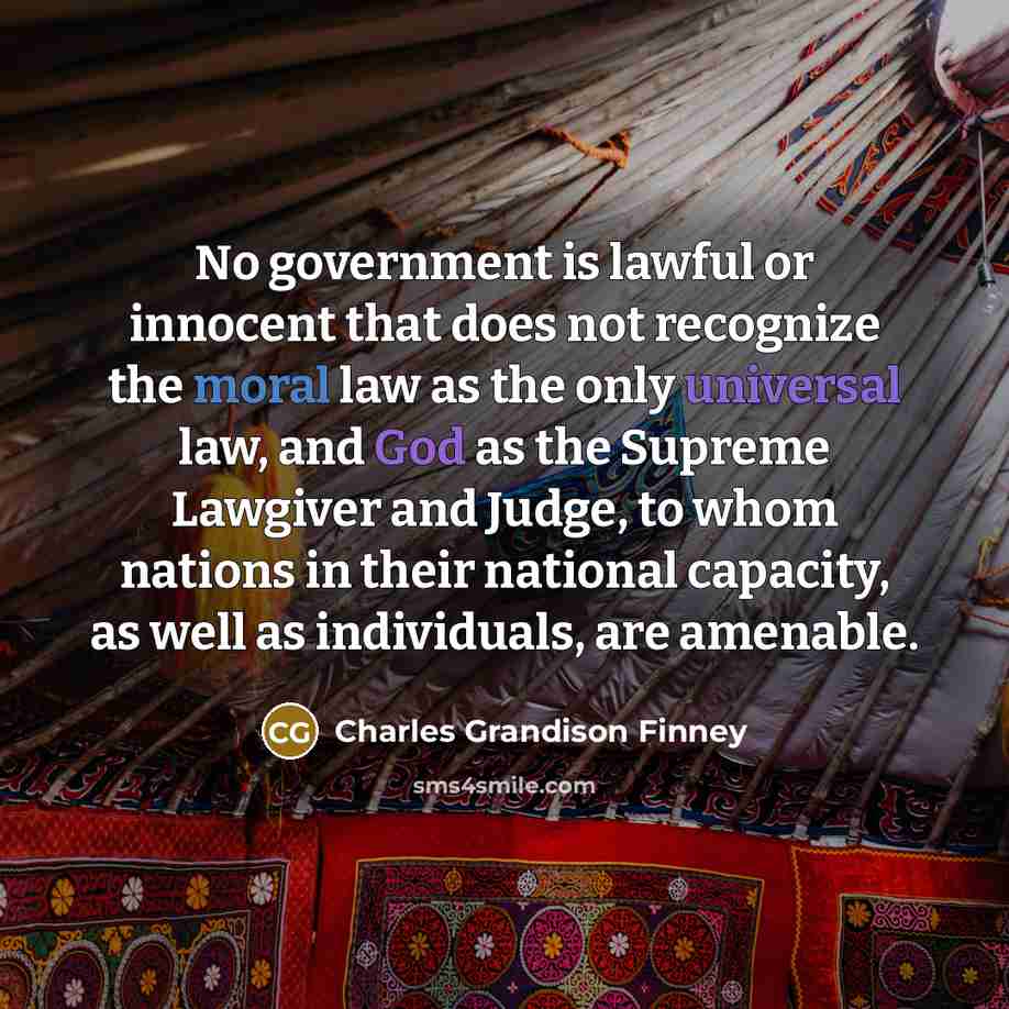 “No government is lawful or innocent that does not recognize…” quote by Charles Grandison Finney