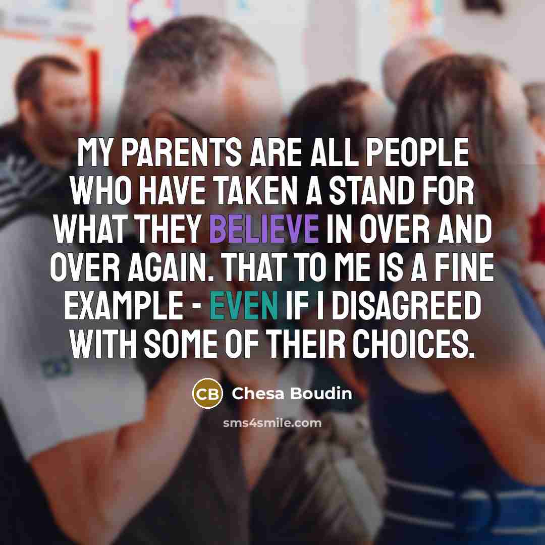 “My parents are all people who have taken a stand…” quote by Chesa Boudin