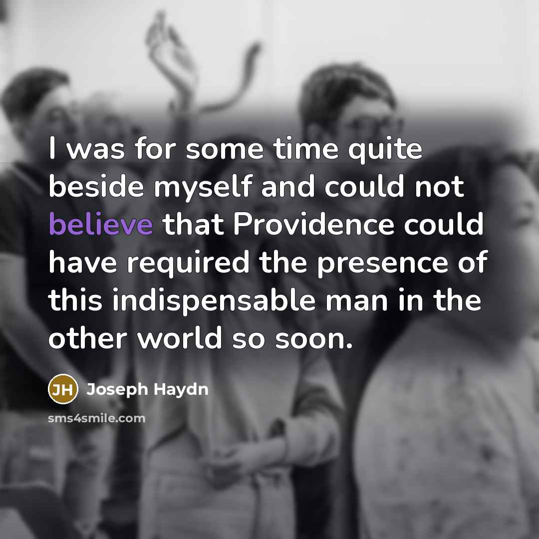 “I was for some time quite beside myself and could…” quote by Joseph Haydn