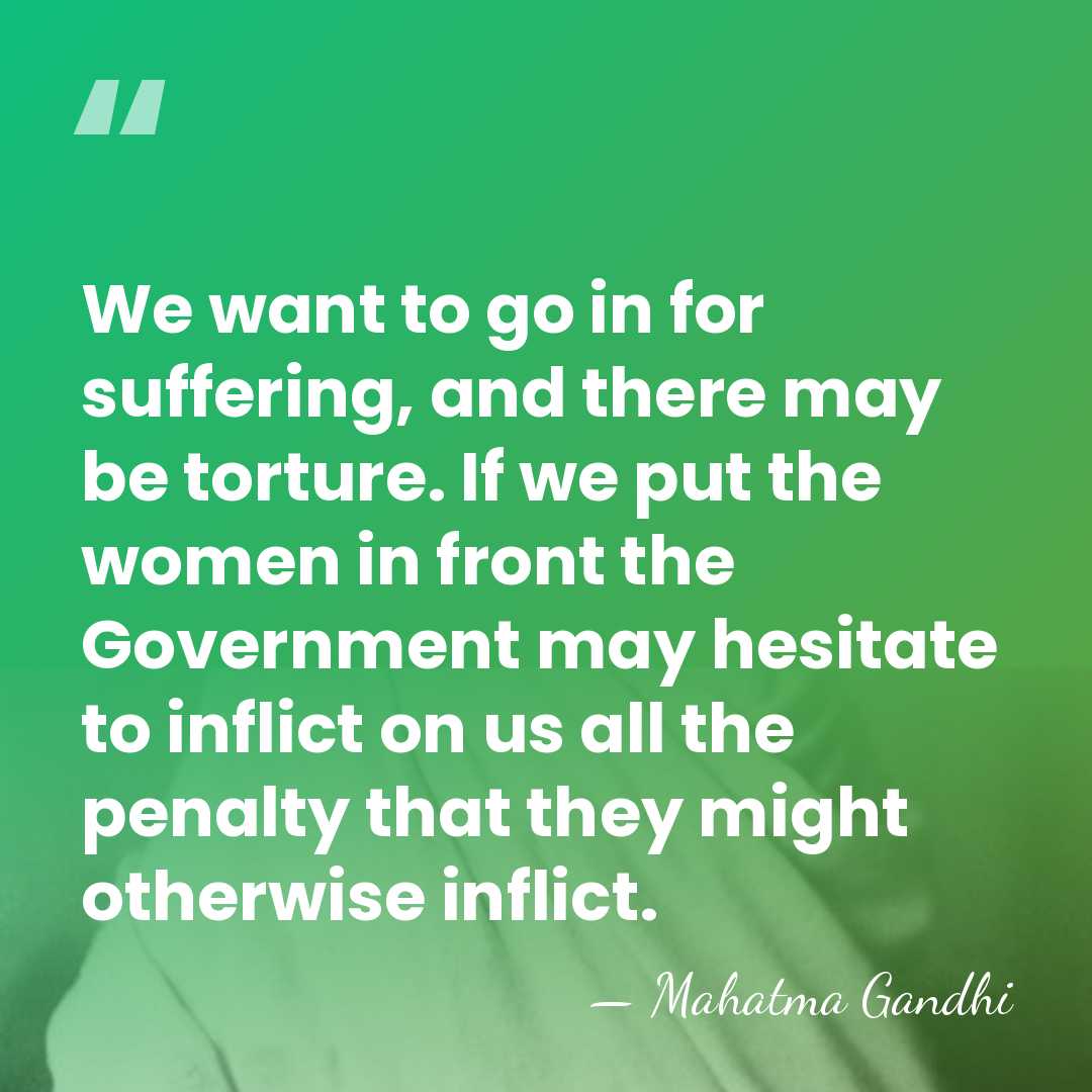 We want to go in for suffering, and there may be torture.&hellip; - Mahatma Gandhi