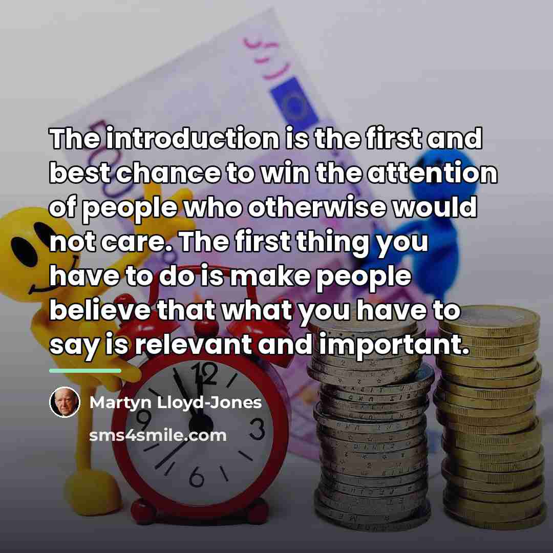 “The introduction is the first and best chance to win…” quote by Martyn Lloyd-Jones