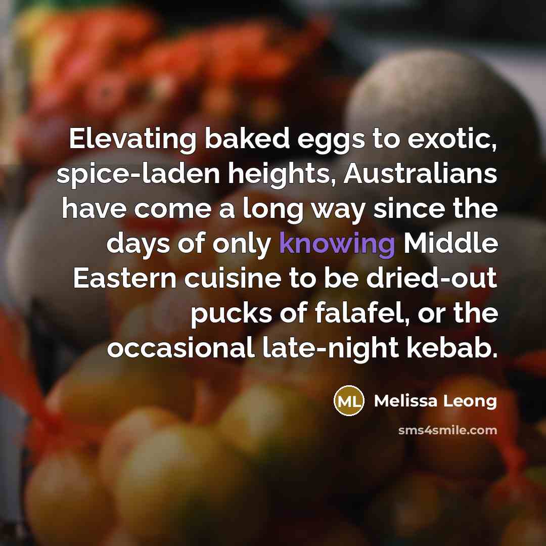 “Elevating baked eggs to exotic, spice-laden heights, Australians have come…” quote by Melissa Leong