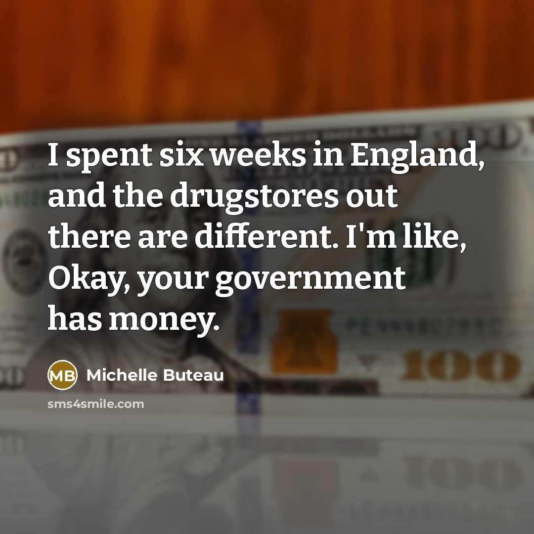 “I spent six weeks in England, and the drugstores out…” quote by Michelle Buteau
