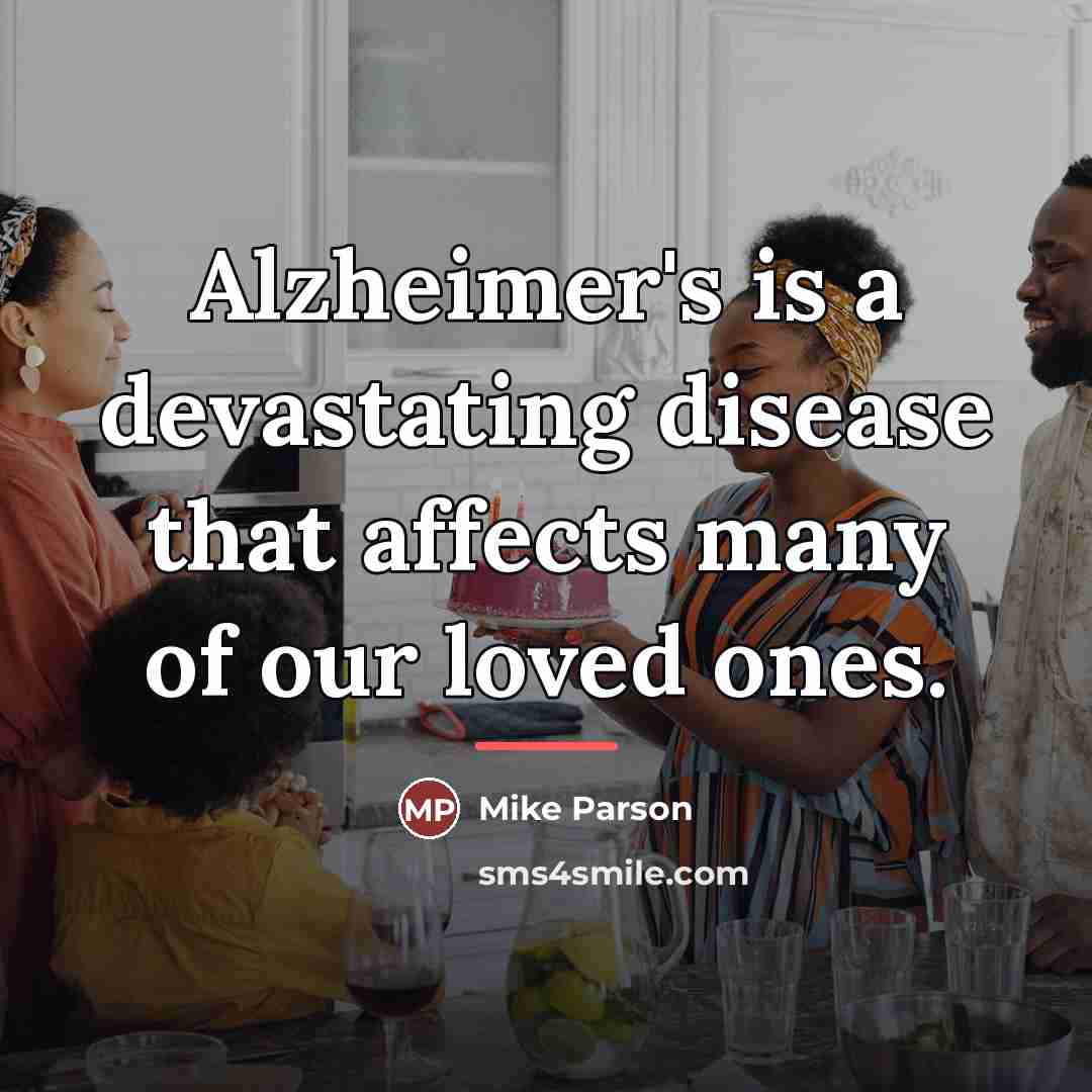“Alzheimer's is a devastating disease that affects many of our…” quote by Mike Parson