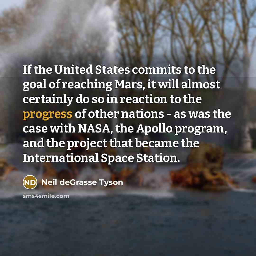 “If the United States commits to the goal of reaching…” quote by Neil deGrasse Tyson
