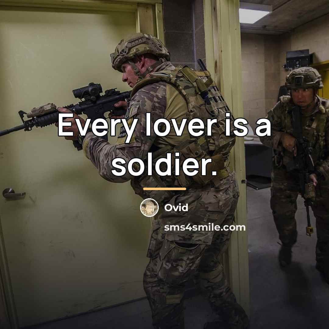 “Every lover is a soldier.…” quote by Ovid