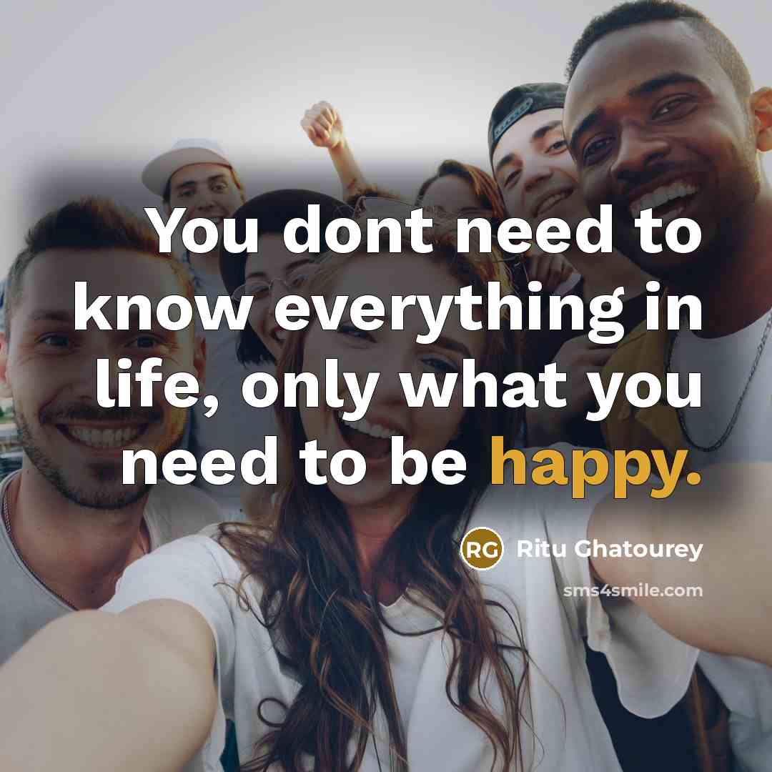 “You dont need to know everything in life, only what…” quote by Ritu Ghatourey