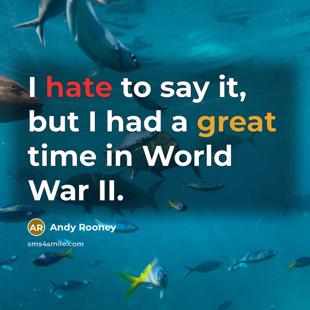 “I hate to say it, but I had a great…” quote by Andy Rooney