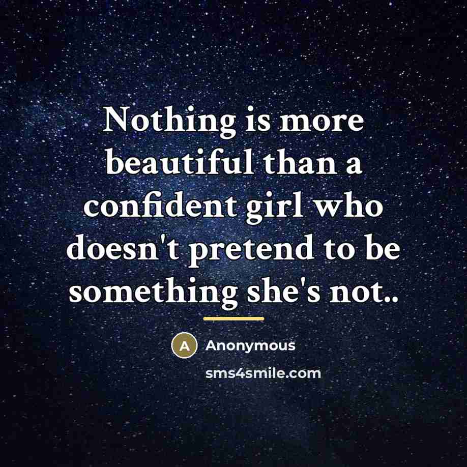 “Nothing is more beautiful than a confident girl who doesn't…” quote by Anonymous