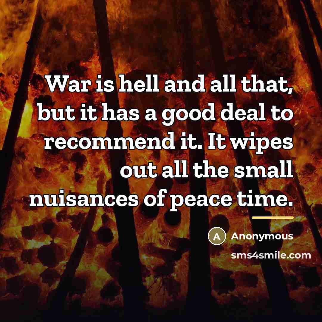 “War is hell and all that, but it has a…” quote by Ian Hay