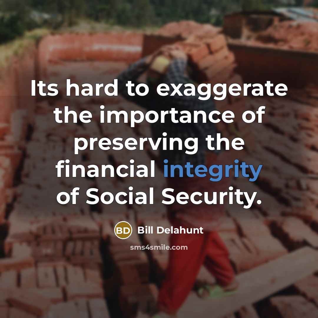 “Its hard to exaggerate the importance of preserving the financial…” quote by Bill Delahunt