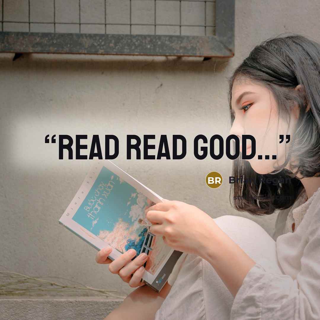 “Read read good...” quote by Brian Regan