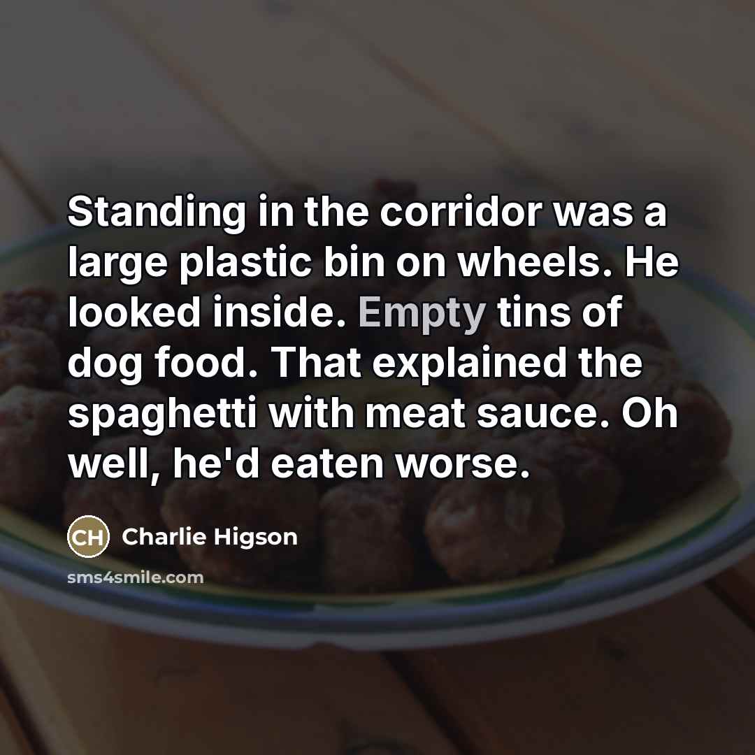 “Standing in the corridor was a large plastic bin on…” quote by Charlie Higson
