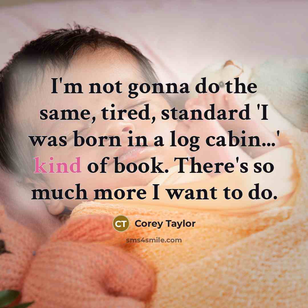 “I'm not gonna do the same, tired, standard 'I was…” quote by Corey Taylor