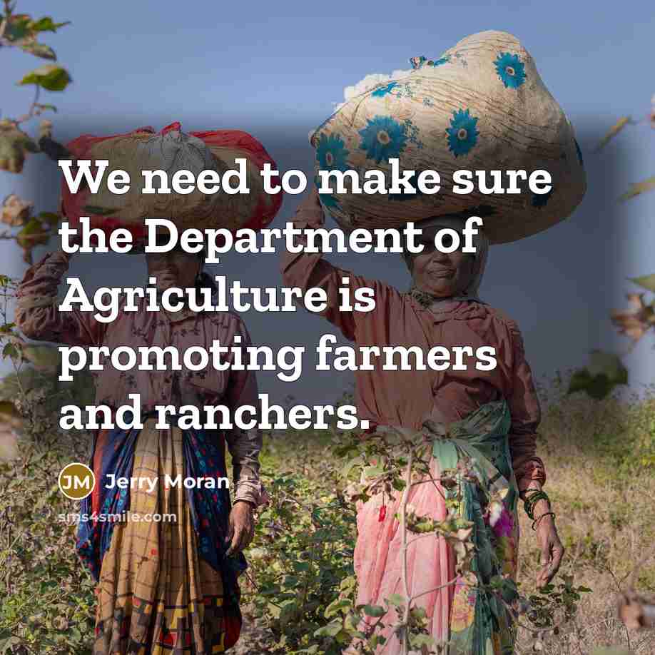 “We need to make sure the Department of Agriculture is…” quote by Jerry Moran