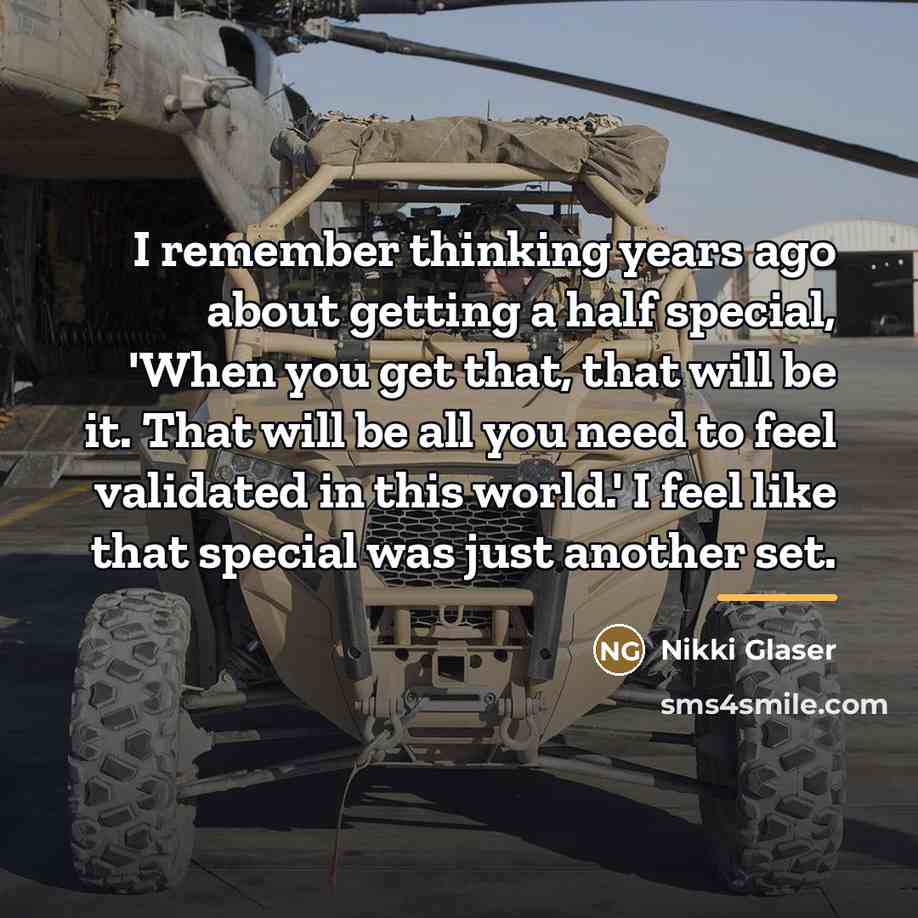 “I remember thinking years ago about getting a half special,…” quote by Nikki Glaser