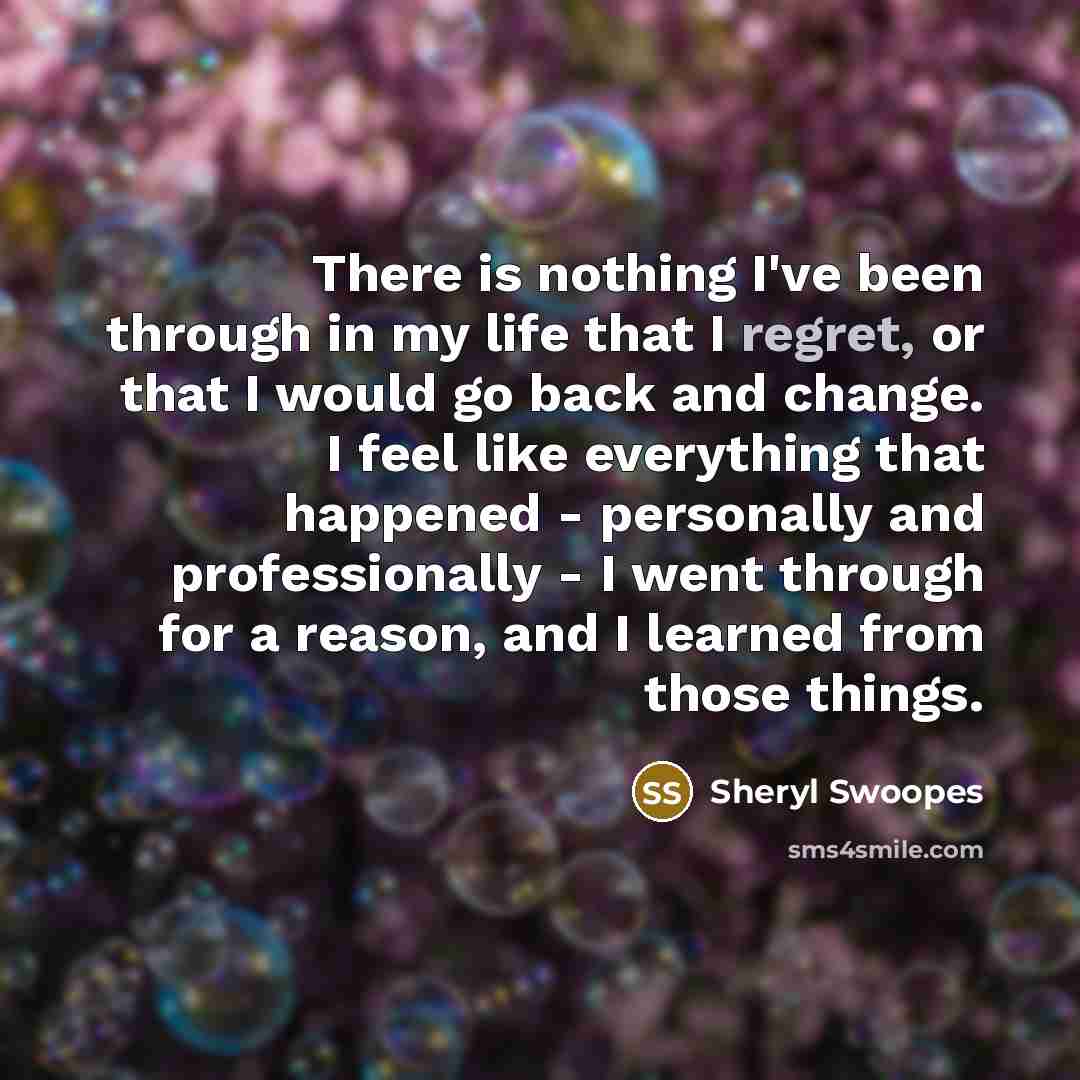 “There is nothing I've been through in my life that…” quote by Sheryl Swoopes