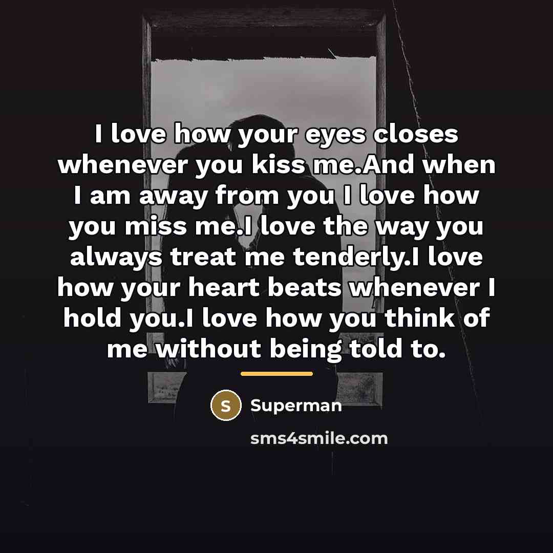 “I love how your eyes closes whenever you kiss me.And…” quote by Superman